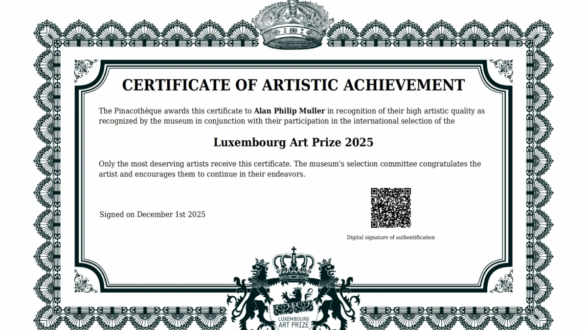 Luxembourg Art Prize 2025 Certificate of Artistic Merit - Fine Art Awards -Fine Art Auszeichnungen